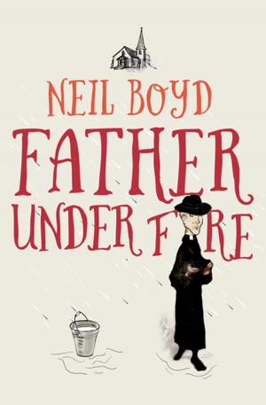 Cover of the book Father Under Fire by Robert H. Patton
