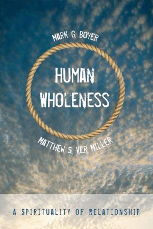 Cover of the book Human Wholeness by Michael F. Bird