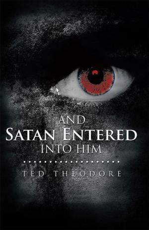 Cover of the book And Satan Entered into Him by Ladyheart Magaret Henderson