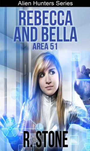 Cover of the book Rebecca and Bella Area 51 by Melissa Combs