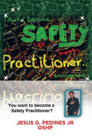Cover of the book Think and Become Safety Practitioner by Jodee-Lee Davis
