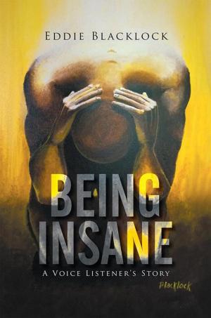 Cover of the book Being Insane by Shaun Robinson