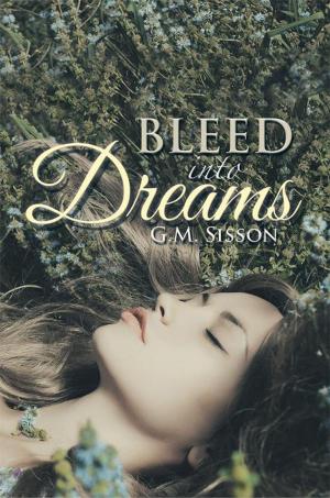 Cover of the book Bleed into Dreams by Nephtalie Felix