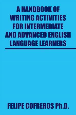 Cover of the book A Handbook of Writing Activities for Intermediate and Advanced English Language Learners by Frank Stopa