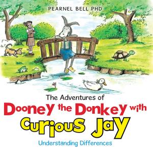 Cover of the book The Adventures of Dooney the Donkey with Curious Jay by Richard Michael