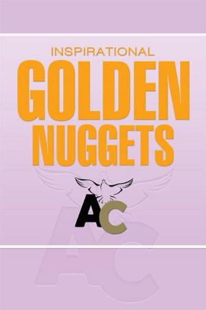 Cover of the book Inspirational Golden Nuggets by Alboricah Rathup