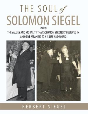 Cover of the book The Soul of Solomon Siegel by Andrew Keeling
