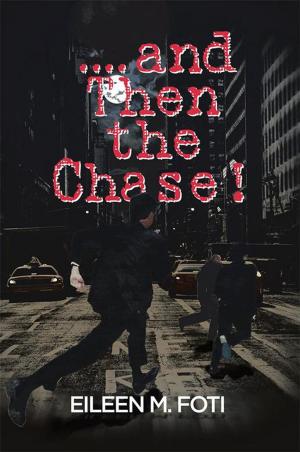 Cover of the book . . . . and Then the Chase! by Michael I. Edem CM