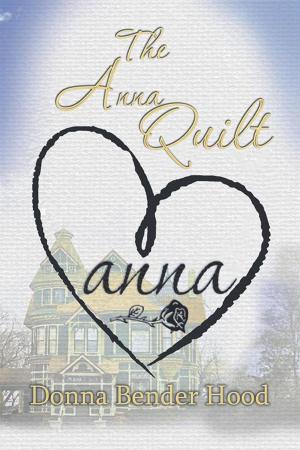 Cover of the book The Anna Quilt by Lola May Groves