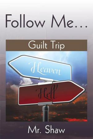 Cover of the book Follow Me... by Tarynne Bourret