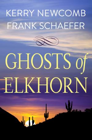 Book cover of Ghosts of Elkhorn
