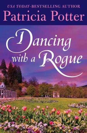 Cover of the book Dancing with a Rogue by Anne Perry