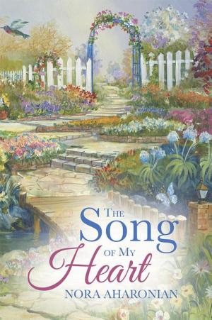 Cover of the book The Song of My Heart by Dianne A. Allen MA