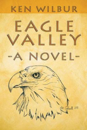 Cover of the book Eagle Valley by Glenn Alan Cheney
