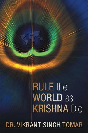 bigCover of the book Rule the World as Krishna Did by 