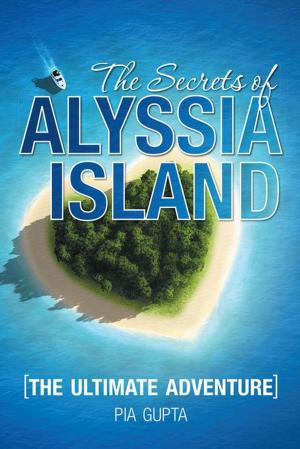 Cover of the book The Secrets of Alyssia Island by MARION CORNFIELD, GIVEON CORNFIELD