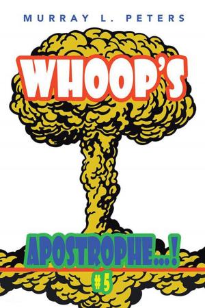 Cover of the book Whoop’S Apostrophe…! by Jacob W. Chikuhwa