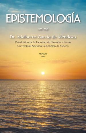 Cover of the book Epistemología by Javier Antonio Obregón Álvarez