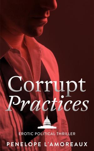 Cover of Corrupt Practices