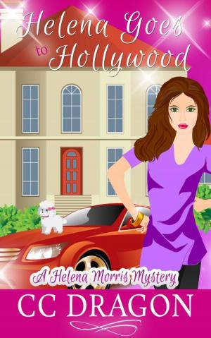 Cover of the book Helena Goes to Hollywood by Cheryl Dragon