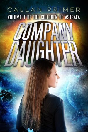 Cover of the book Company Daughter by Gene Curtis