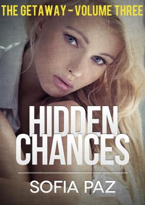 Cover of the book Hidden Chances: The Getaway - Volume Three by Natalie Black