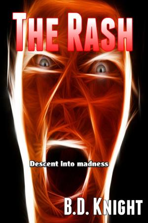 bigCover of the book The Rash - Descent Into Madness by 