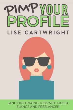 Book cover of Pimp Your Profile: Land High Paying Jobs with oDesk, Elance and Freelancer!