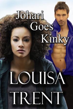 Cover of the book Johari Goes Kinky by Louisa Trent