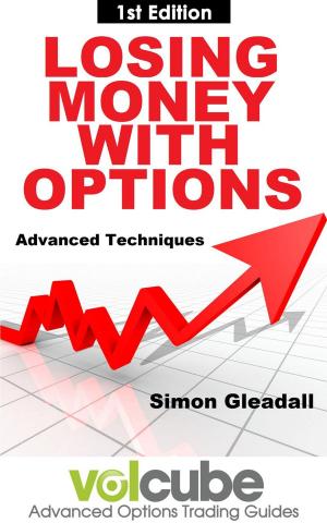 Book cover of Losing Money With Options : Advanced Techniques