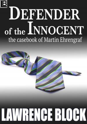 Book cover of Defender of the Innocent: The Casebook of Martin Ehrengraf