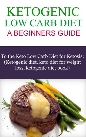 Cover of the book The Ketogenic Low Carb Diet by Natasha Turner