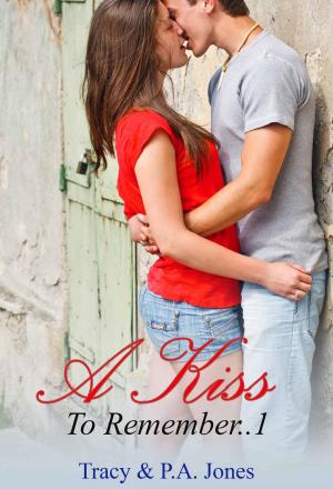 Cover of the book A Kiss To Remember..1 by Jasmine Haynes, Jennifer Skully