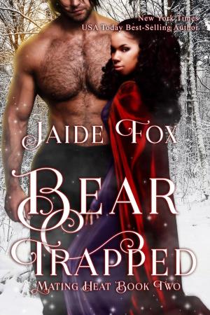Cover of the book Bear Trapped by Celeste Anwar, Jaide Fox