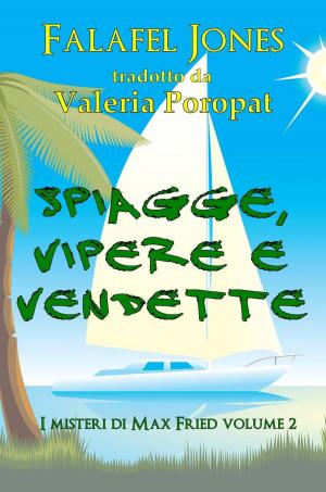 Cover of the book Spiagge, Vipere E Vendette by Federica Leva