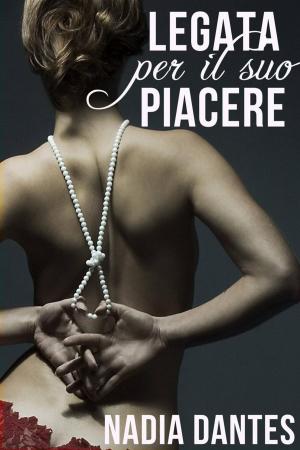 Cover of the book Legata per il suo piacere by A.J. Downey