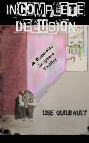 Cover of the book Incomplete Delusion by Karina Halle