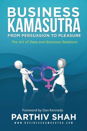 Cover of the book Business Kamasutra by Cynthia James
