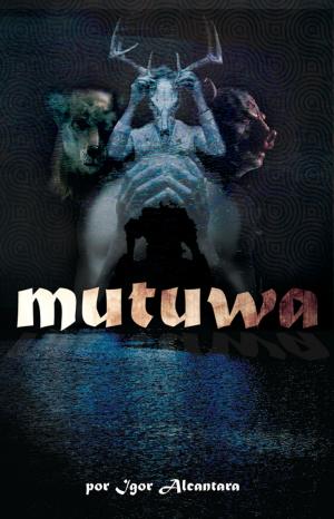 Cover of the book Mutuwa by Richard Almaraz