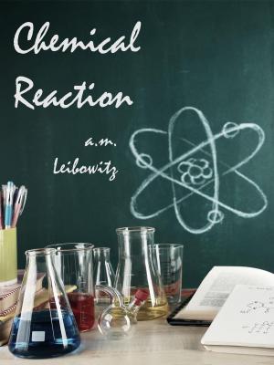 Cover of the book Chemical Reaction by Lynn Thomas