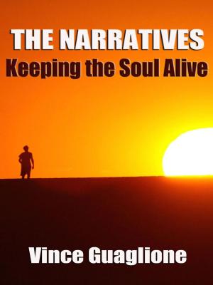 Book cover of The Narratives: Keeping The Soul Alive