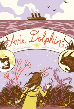 Cover of the book Avis Dolphin by Fanny Britt, Isabelle Arsenault