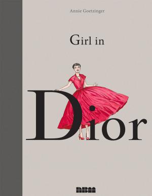 Cover of the book Girl in Dior by Rodolphe, Annie Goetzinger