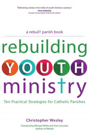Cover of the book Rebuilding Youth Ministry by Gregory K. Popcak, Lisa Popcak