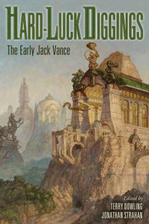 Cover of the book Hard-Luck Diggings: The Early Jack Vance, Volume One by Brian Lumley
