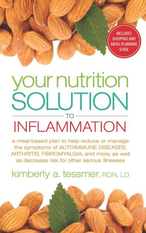 Cover of the book Your Nutrition Solution to Inflammation by Joshua Warren, Andrea Saarkoppel