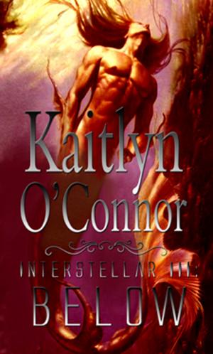 Cover of the book Interstellar III: Below by Kaitlyn O'Connor