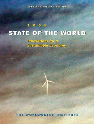 Cover of the book State of the World 2008 by The Worldwatch Institute