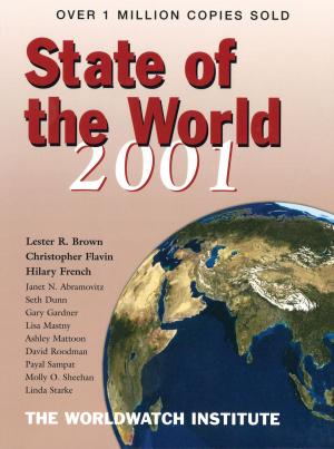 Cover of the book State of the World 2001 by Arthur C. Nelson, Liza K. Bowles, Julian C. Juergensmeyer, James C. Nicholas