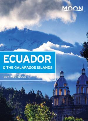 Cover of the book Moon Ecuador & the Galápagos Islands by Judy Jewell, W. C. McRae